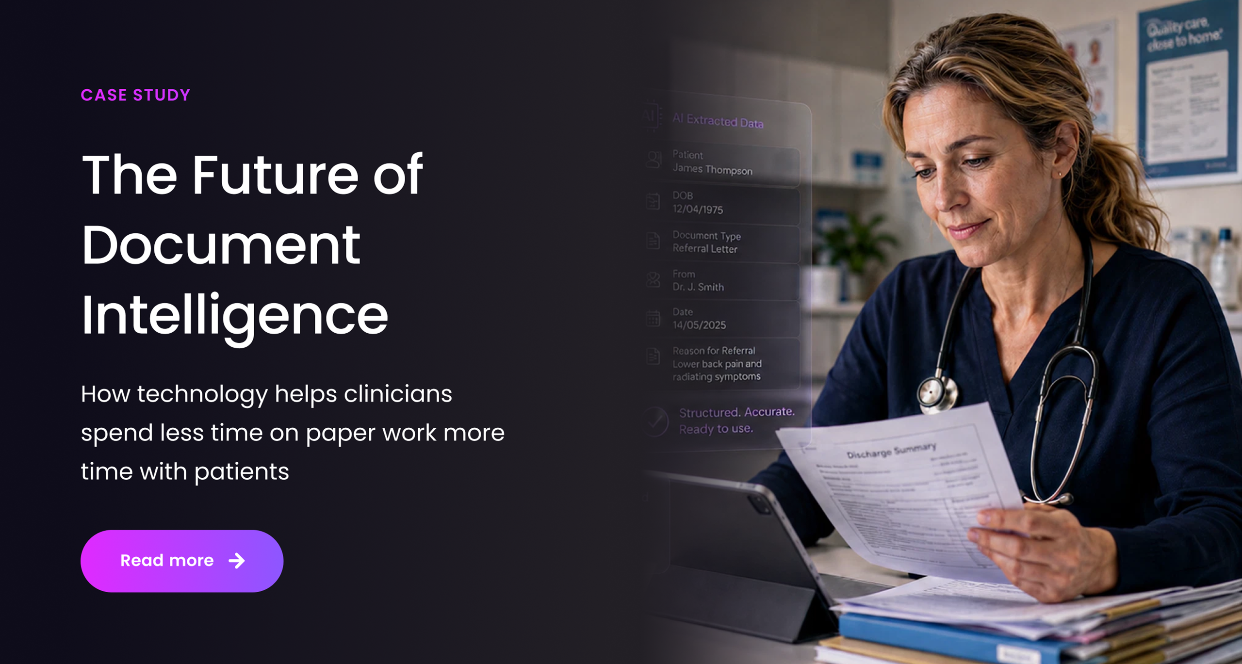 Case Study — The Future of Document Intelligence: how technology helps clinicians spend less time on paperwork and more time with patients